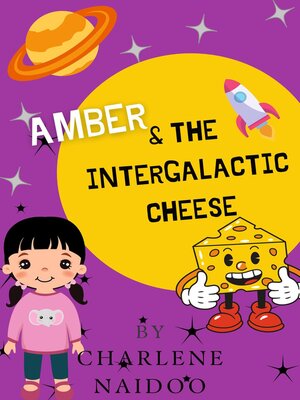 cover image of Amber and the Intergalactic Cheese